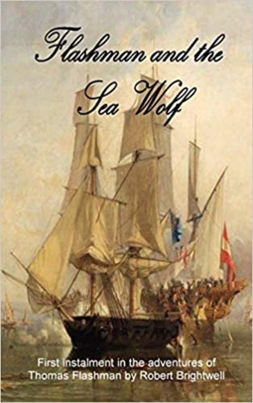 Book cover for "Flashman and the Seawolf" by Robert Brightwell
