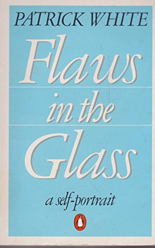 Book cover for "Flaws in the Glass" by Patrick White