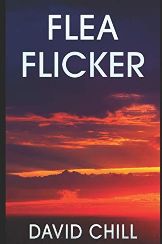 Book cover for "Flea Flicker" by David Chill