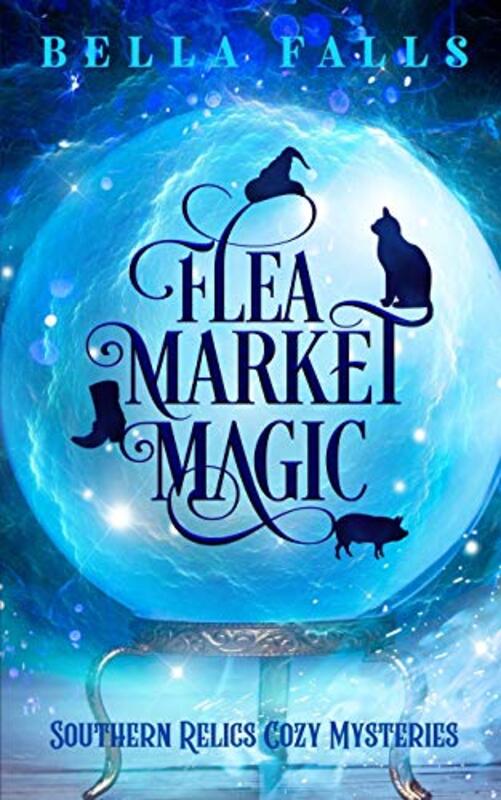 Book cover for "Flea Market Magic" by Bella Falls