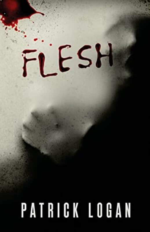 Book cover for "Flesh" by Patrick Logan