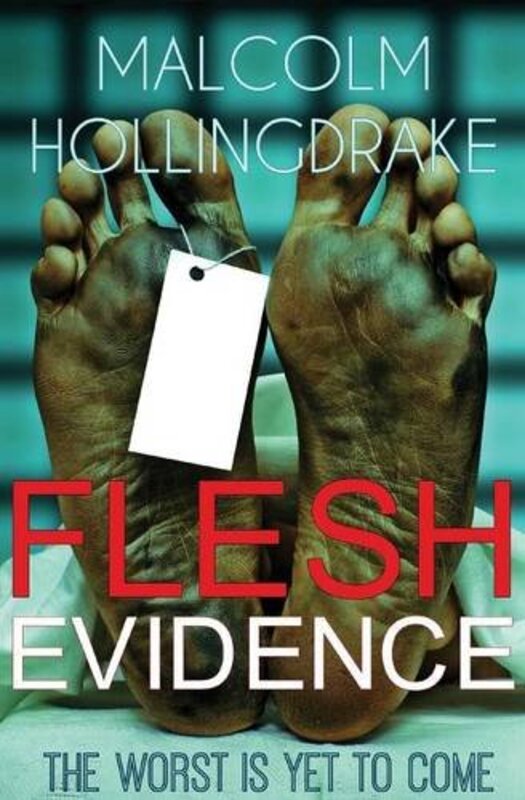 Book cover for "Flesh Evidence" by Malcolm Hollingdrake