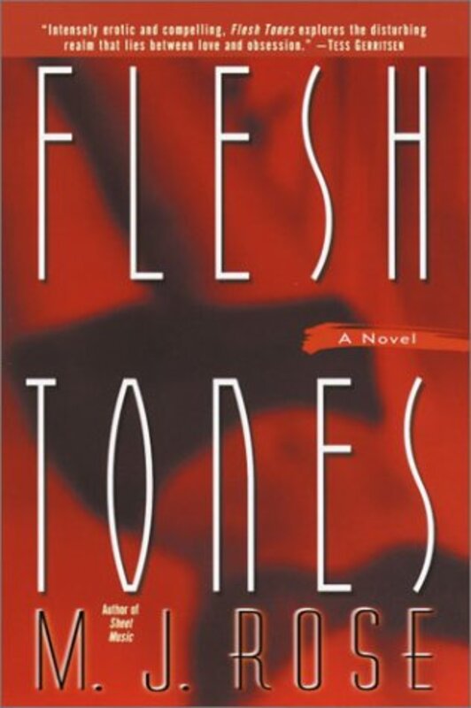 Book cover for "Flesh Tones" by MJ Rose