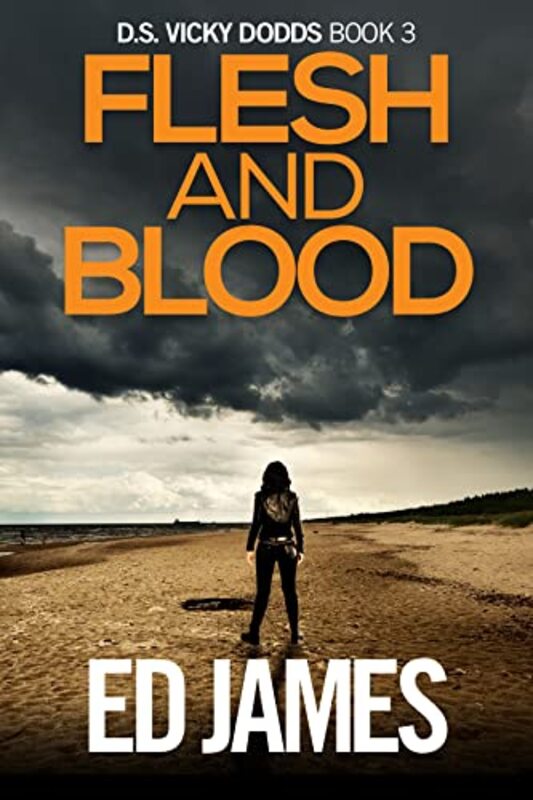 Book cover for "Flesh and Blood" by Ed James