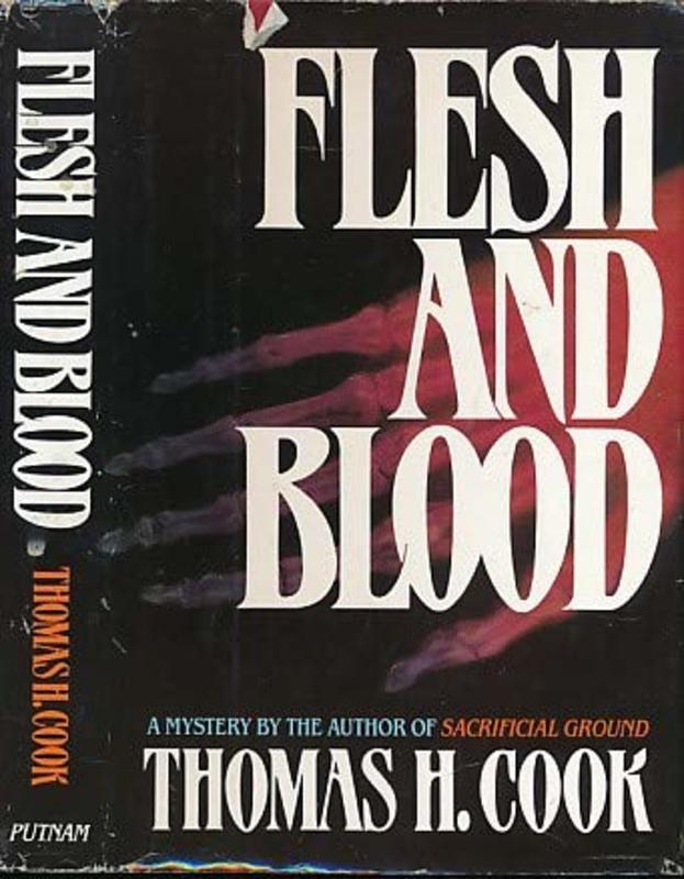 Book cover for "Flesh and Blood" by Thomas H Cook