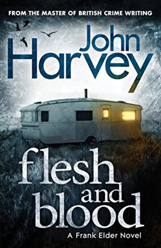 Book cover for "Flesh and Blood" by John Harvey