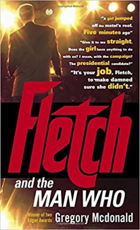 Book cover for "Fletch and the Man Who" by Gregory Mcdonald