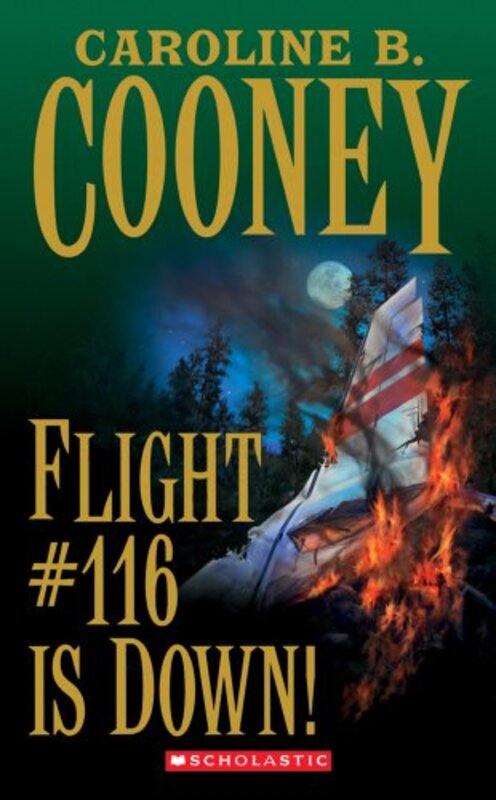 Book cover for "Flight #116 Is Down!" by Caroline B Cooney