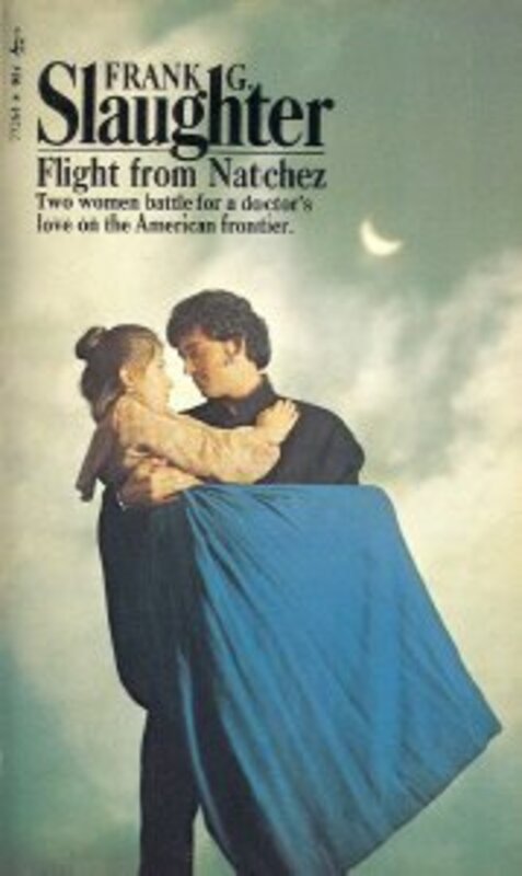 Book cover for "Flight From Natchez" by Frank G Slaughter