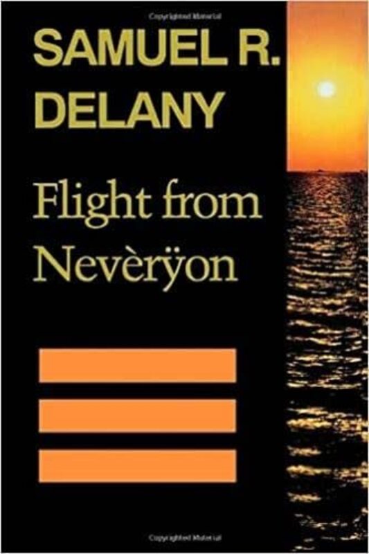 Book cover for "Flight from Nevèrÿon" by Samuel R Delany
