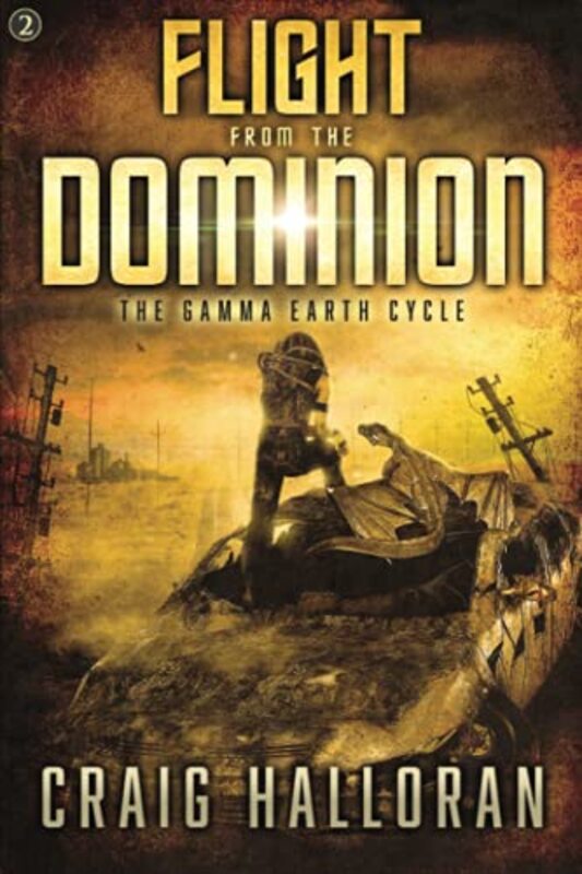 Book cover for "Flight from the Dominion" by Craig Halloran