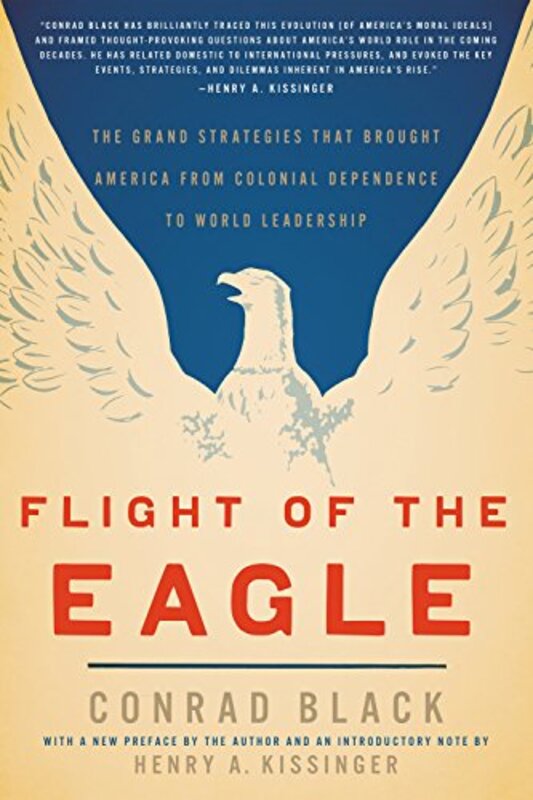 Book cover for "Flight of the Eagle" by Conrad Black