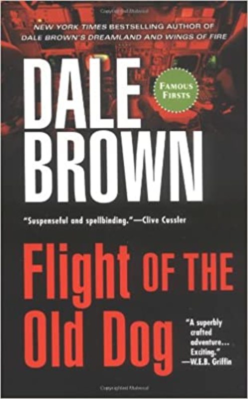 Book cover for "Flight of the Old Dog" by Dale Brown