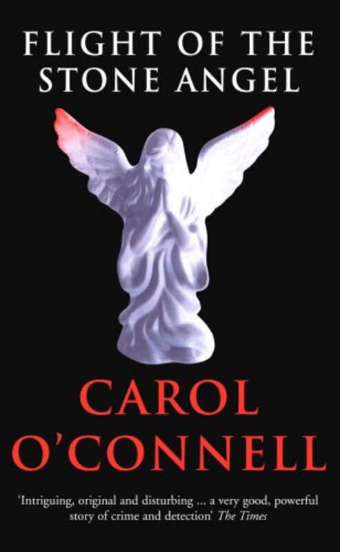Book cover for "Flight of the Stone Angel" by Carol O'Connell