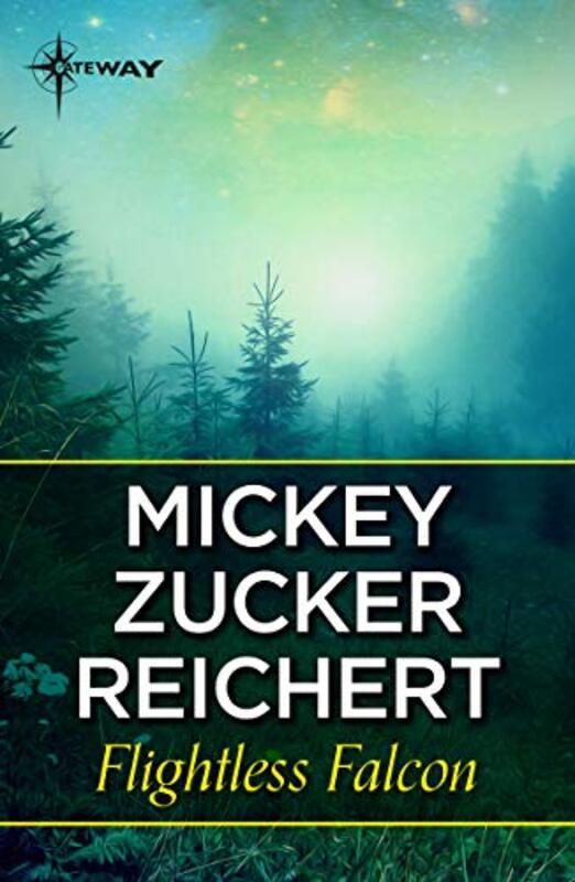 Book cover for "Flightless Falcon" by Mickey Zucker Reichert