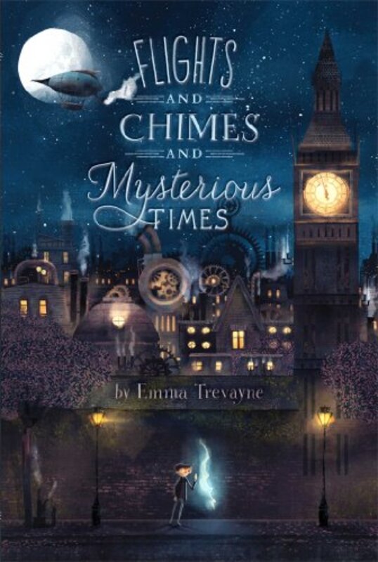 Book cover for "Flights and Chimes and Mysterious Times" by Emma Trevayne