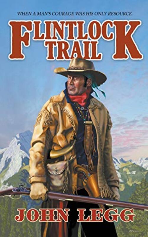 Book cover for "Flintlock Trail" by John Legg