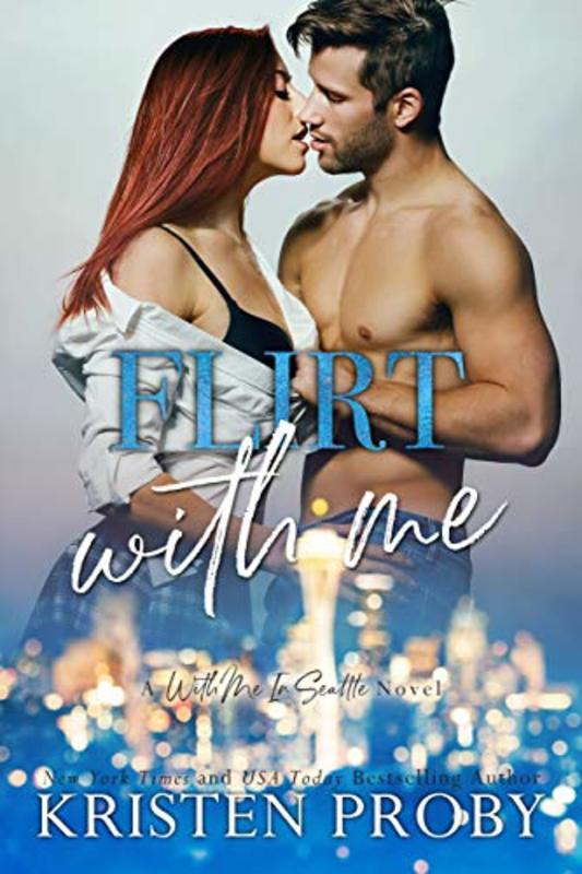 Book cover for "Flirt With Me" by Kristen Proby