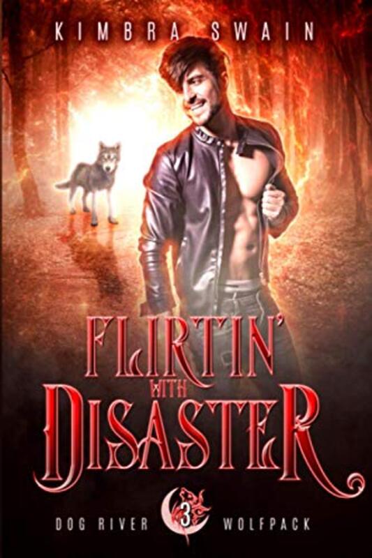 Book cover for "Flirtin' With Disaster" by Kimbra Swain