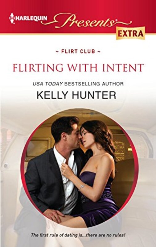 Book cover for "Flirting With Intent" by Kelly Hunter