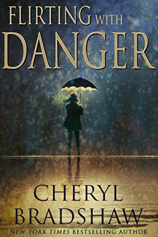 Book cover for "Flirting with Danger" by Cheryl Bradshaw