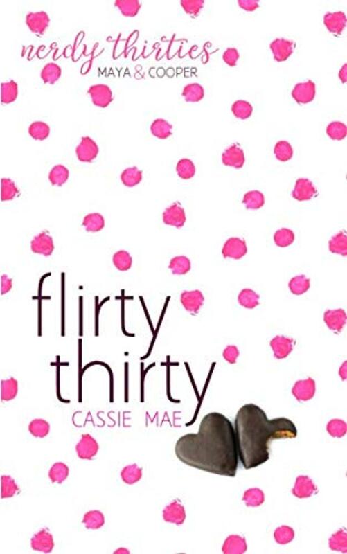 Book cover for "Flirty Thirty" by Cassie Mae