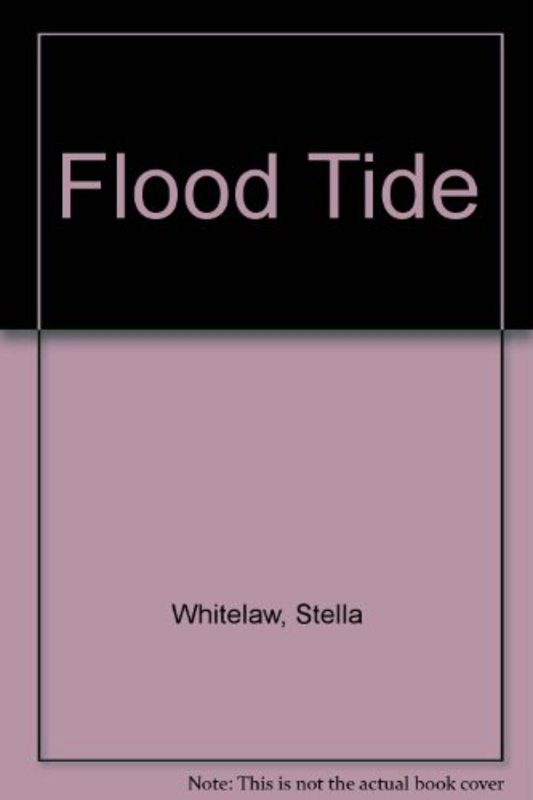 Book cover for "Flood Tide" by Stella Whitelaw