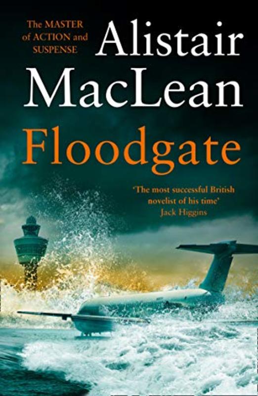 Book cover for "Floodgate" by Alistair MacLean