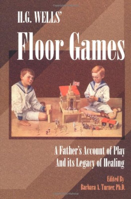 Book cover for "Floor Games" by HG Wells