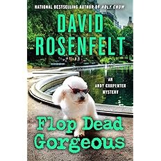 Book cover for "Flop Dead Gorgeous" by David Rosenfelt