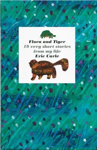 Book cover for "Flora and Tiger" by Eric Carle