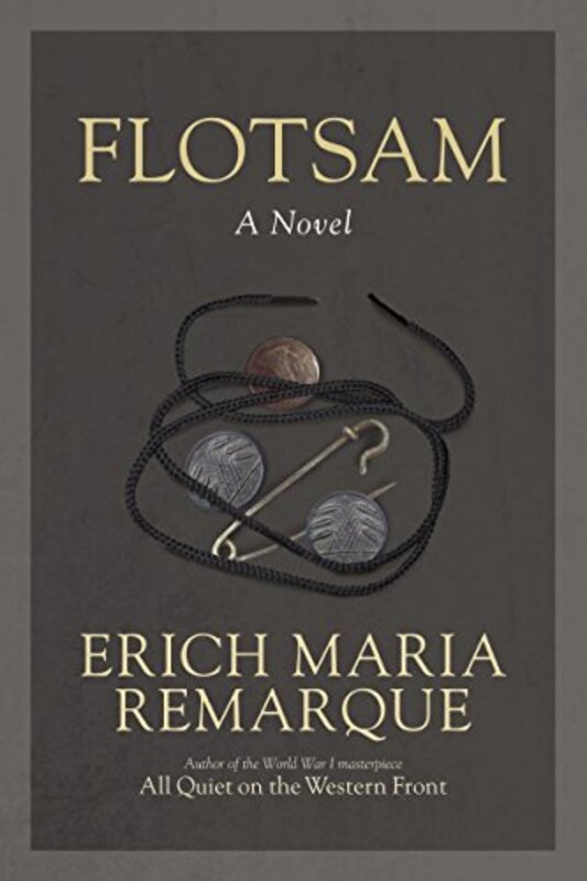 Book cover for "Flotsam" by Erich Maria Remarque