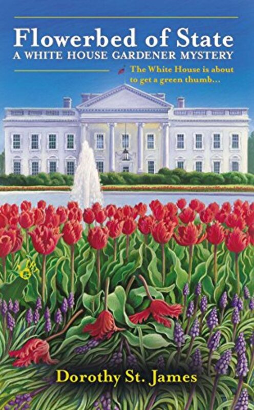 Book cover for "Flowerbed of State" by Dorothy St James