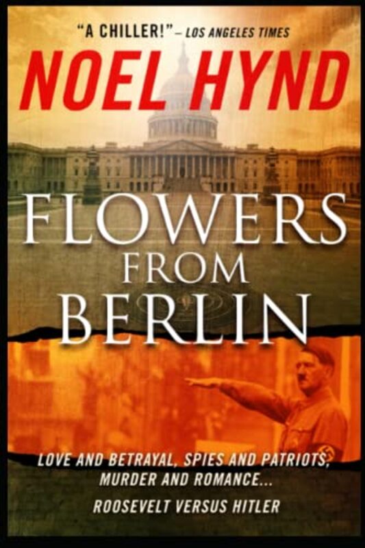 Book cover for "Flowers From Berlin" by Noel Hynd