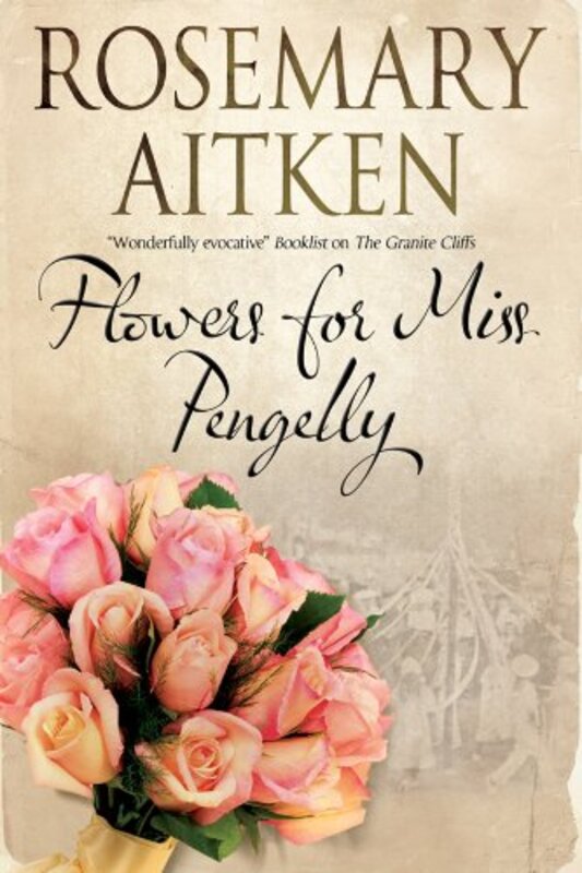 Book cover for "Flowers for Miss Pengelly" by Rosemary Rowe