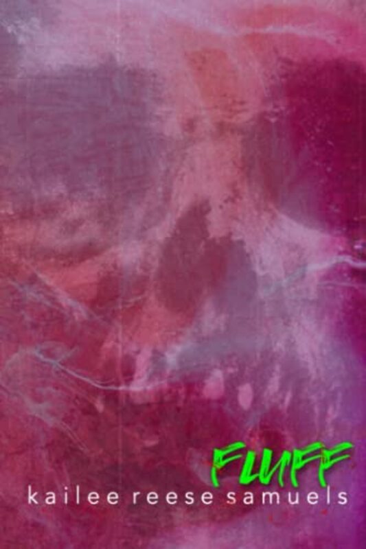 Book cover for "Fluff" by Kailee Reese Samuels