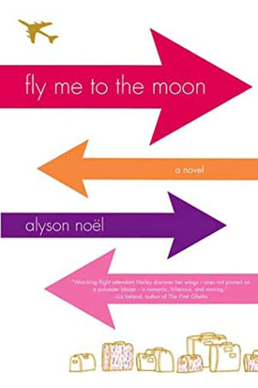 Book cover for "Fly Me to the Moon" by Alyson Noel