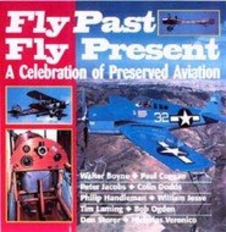 Book cover for "Fly Past, Fly Present" by Walter J Boyne