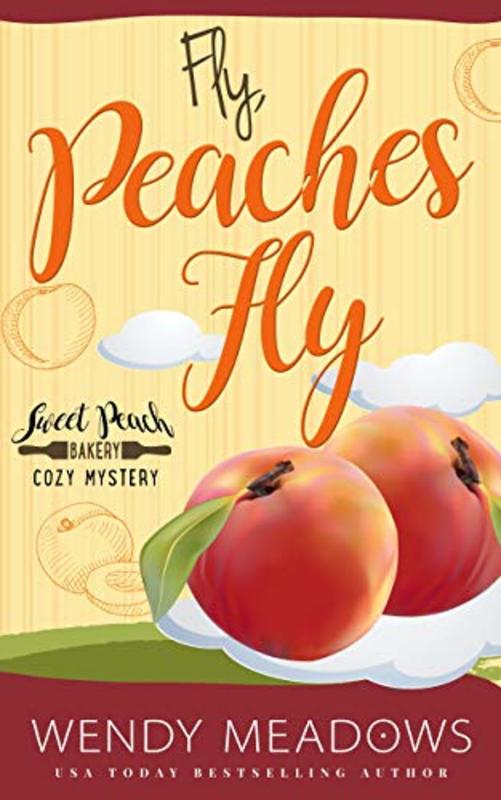 Book cover for "Fly, Peaches Fly" by Wendy Meadows