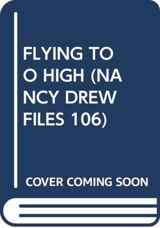 Book cover for "Flying Too High" by Mildred A Wirt