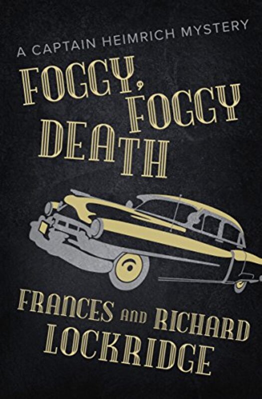 Book cover for "Foggy, Foggy Death" by Richard and Frances Lockridge