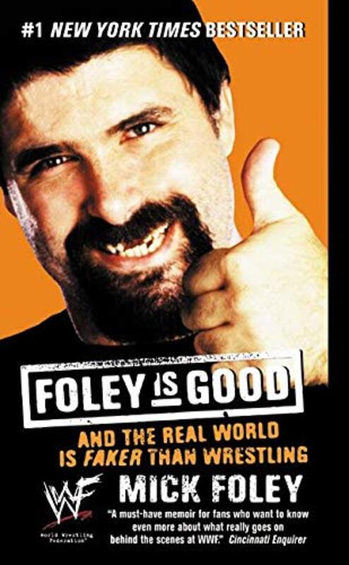 Book cover for "Foley is Good" by Mick Foley