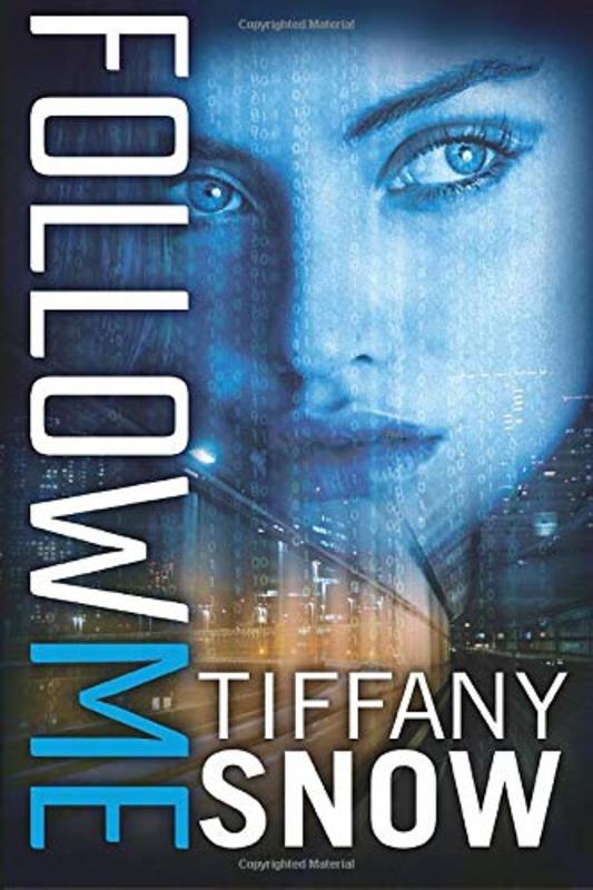 Book cover for "Follow Me" by Tiffany Snow