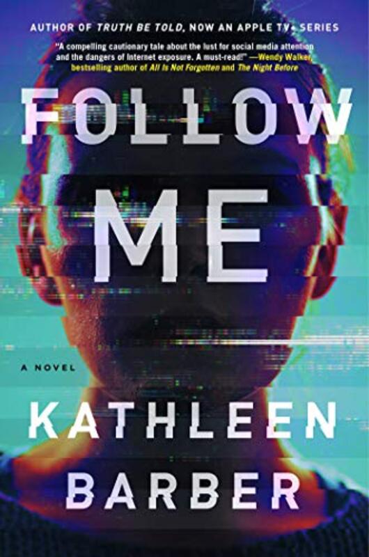 Book cover for "Follow Me" by Kathleen Barber