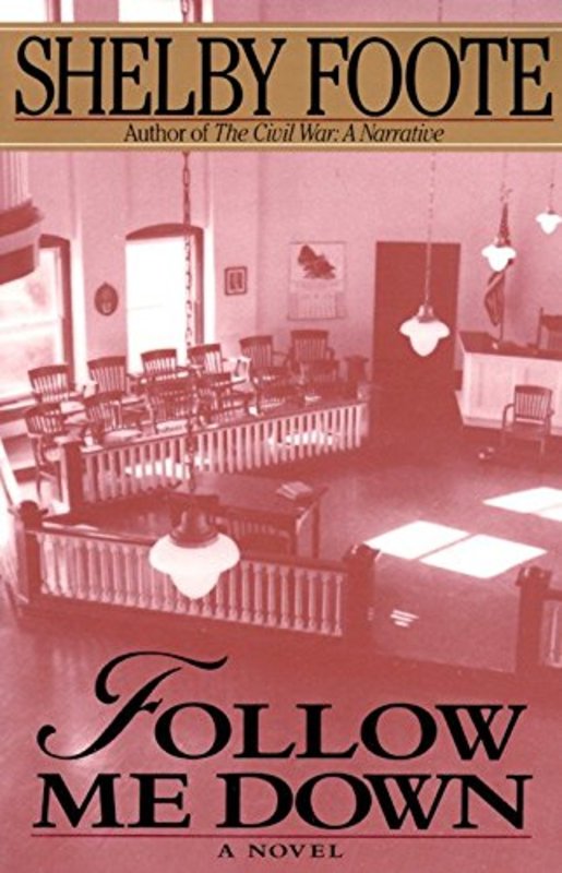 Book cover for "Follow Me Down" by Shelby Foote
