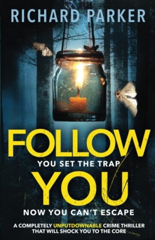 Book cover for "Follow You/Be My Killer" by Richard Jay Parker