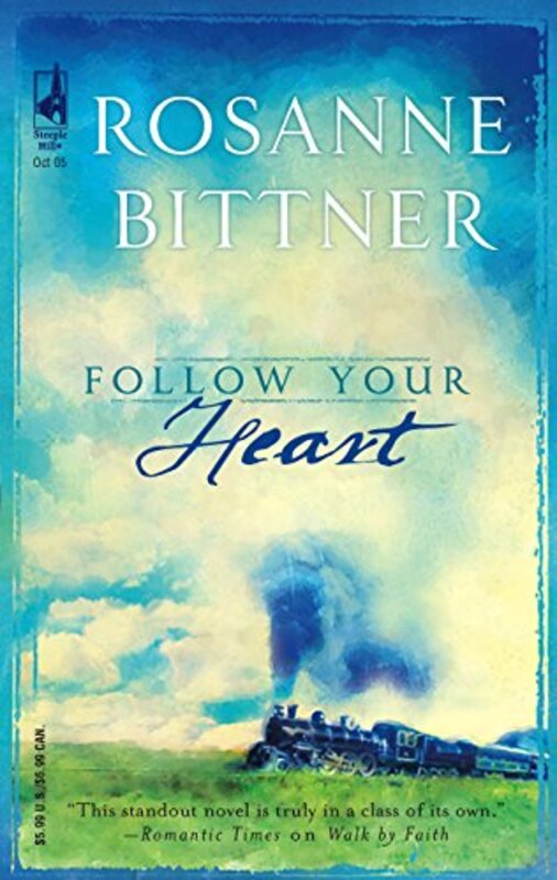 Book cover for "Follow Your Heart" by Rosanne Bittner