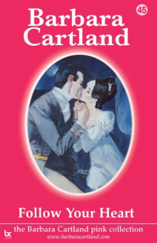 Book cover for "Follow Your Heart" by Barbara Cartland