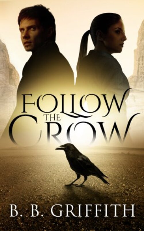 Book cover for "Follow the Crow" by BB Griffith