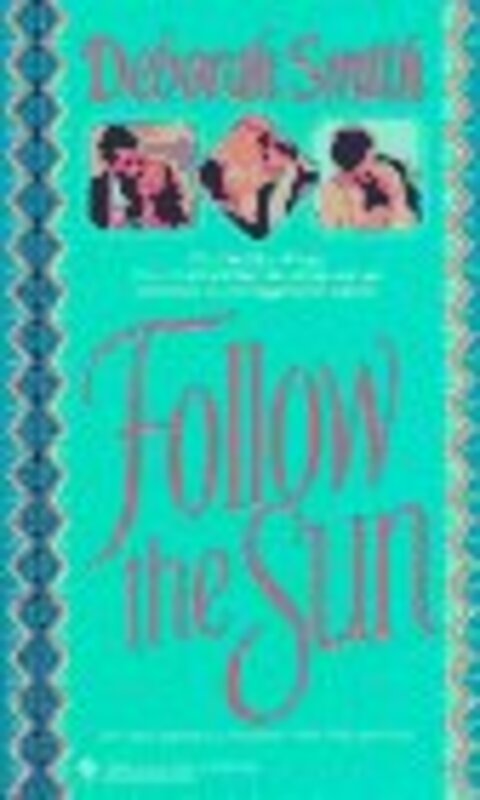 Book cover for "Follow the Sun" by Deborah Smith